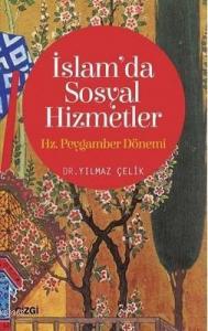 İslam'da Sosyal Hizmetler - Hz. Peygamber Dönemi