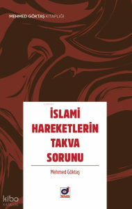 İslami Hareketlerin Takva Sorunu