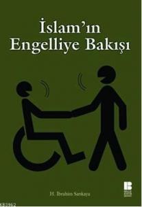 İslam'ın Engelliye Bakışı