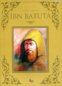 İslâm'ın Gezgini İbn Batuta