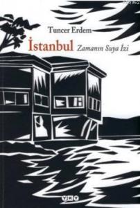 İstanbul - Zamanın Suya İzi
