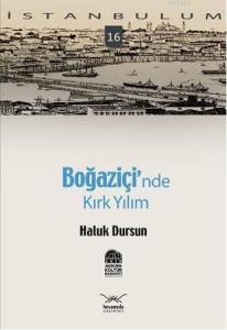 İstanbulum 16| Boğaziçi'nde; Kırk Yılım