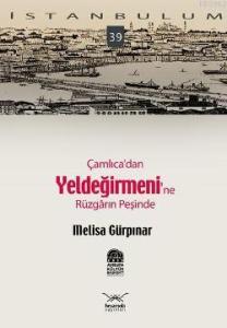 İstanbulum 39| Çamlıca'dan Yeldeğirmeni'ne Rüzgarın Peşinde