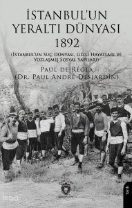 İstanbul'un Yeraltı Dünyası 1892