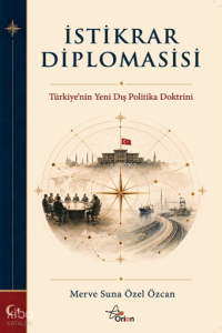 İstikrar Diplomasisi;Türkiye'nin Yeni Dış Politika Doktrini