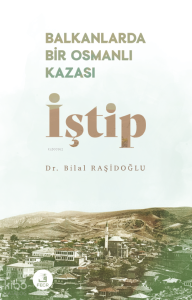 İştip;Balkanlarda Bir Osmanlı Kazası