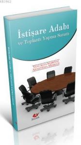 İstişare Adabı ve Toplantı Yapma Sanatı