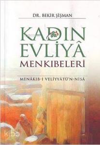 Kadın Evliya Menkıbeleri; Menakıb-ı Veliyyatü'n-Nisa