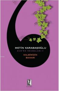 Kalbimizin Baharı; Kur'an Okumaları-1
