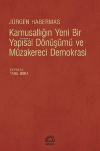 Kamusallığın Yeni Bir Yapısal Dönüşümü ve Müzakereci Demokrasi