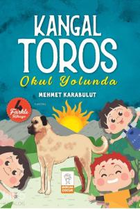 Kangal Toros Okul Yolunda
