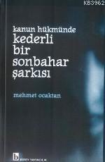 Kanun Hükmünde Kederli Bir Sonbahar Şarkısı