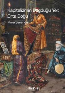 Kapitalizmin Doğduğu Yer: Orta Doğu