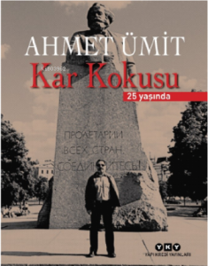 Kar Kokusu – 25 Yaşında