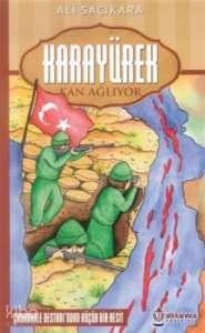 Karayürek Kan Ağlıyor