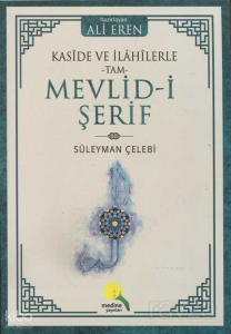 Kaside ve İlahilerle Tam Mevlid-i Şerif