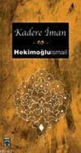 Kaza ve Kadere İman