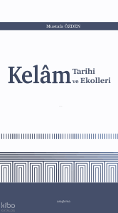 Kelâm Tarihi ve Ekolleri
