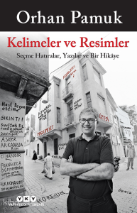 Kelimeler ve Resimler ;Seçme Hatıralar, Yazılar ve Bir Hikâye