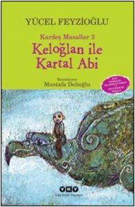 Keloğlan ile Kartal Abi; Kardeş Masallar 3