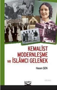 Kemalist Modernleşme ve İslâmcı Gelenek