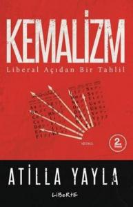 Kemalizm; Liberal Açıdan Bir Tahlil
