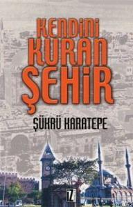 Kendini Kuran Şehir