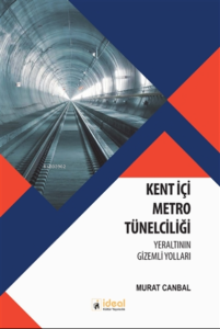 Kent İçi Metro Tünelciliği ;Yeraltının Gizemli Yolları