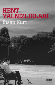 Kent Yalnızlıkları