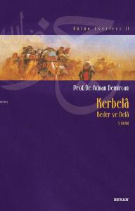 Kerbela - Kader ve Bela