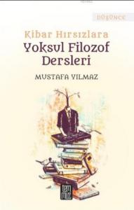 Kibar Hırsızlara Yoksul Filozof Dersleri