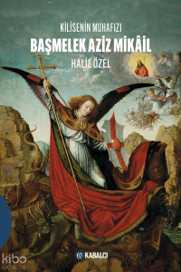 Kilisenin Muhafızı Baş Melek Aziz Mikail