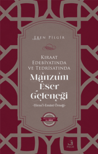 Kıraat Edebiyatında  ve Tedrisatında Manzum Eser Geleneği