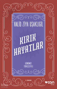 Kırık Hayatlar; Günümüz Türkçesiyle