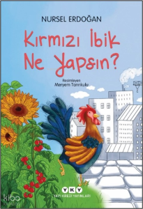 Kırmızı İbik Ne Yapsın?