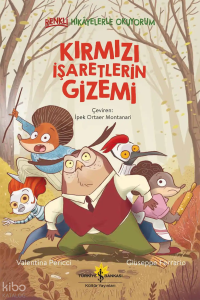 Kırmızı İşaretlerinin Gizemi;Renkli Hikayelerle Okuyorum