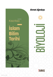 Kısa Kısa İslâm Bilim Tarihi - Biyoloji