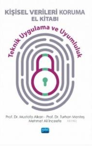 Kişisel Verileri Koruma El Kitabı - Teknik Uygulama ve Uyumluluk