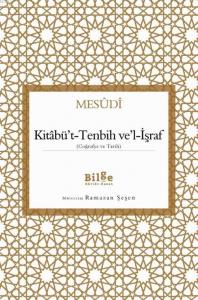 Kitâbü't-Tenbih Ve'l-İşraf; (Coğrafya ve Tarih)