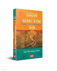 Kitabu't Tevhid (Kurretu Ûyunil Muvahhidin) Şerhi