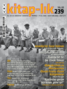 Kitap–lık 239 / Temmuz – Eylül 2025;Amerika’da Yazar Kalmak