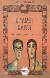 Kıyamet Kapısı; Bolbadim Günlükleri 3