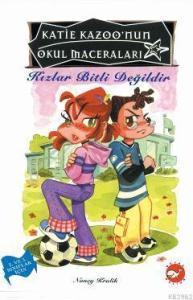 Kızlar Bitli Değildir; Katie Kazoo'nun Okul Maceraları 4