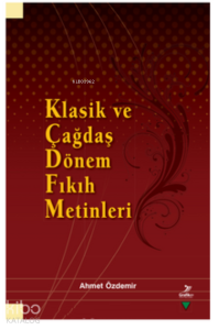 Klasik ve Çağdaş Dönem Fıkıh Metinleri