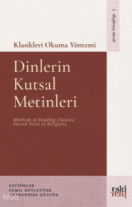 Klasikleri Okuma Yöntemi - Dinlerin Kutsal Metinleri