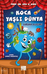 Koca Yaşlı Dünya - Evrenin Oluşumu
