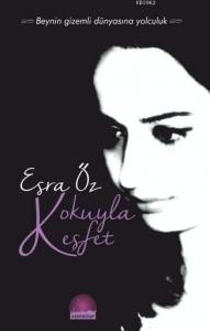 Kokuyla Keşfet; Beynin Gizemli Dünyasına Yolculuk