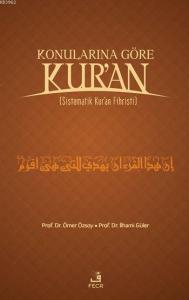 Konularına Göre Kur'an; Sistematik Kur'an Fihristi