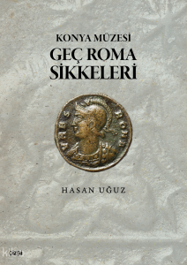 Konya Müzesi Geç Roma Sikkeleri