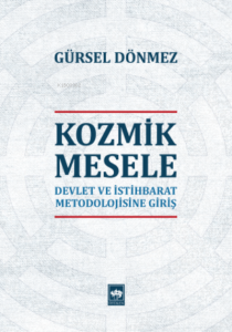 Kozmik Mesele; Devlet Metodolojisine Giriş